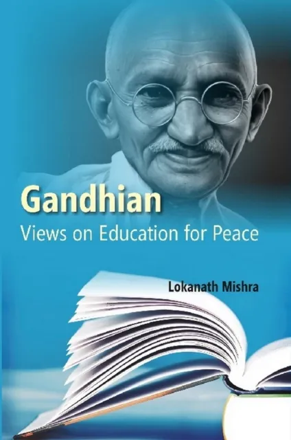Gandhian Views on Education for Peace