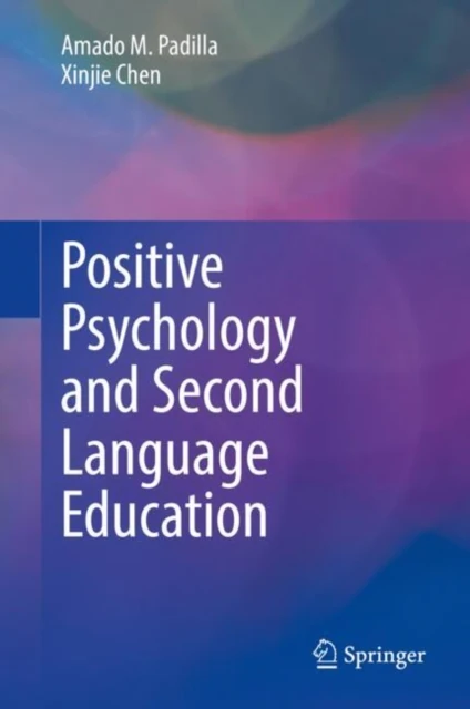 Positive Psychology and Second Language Education