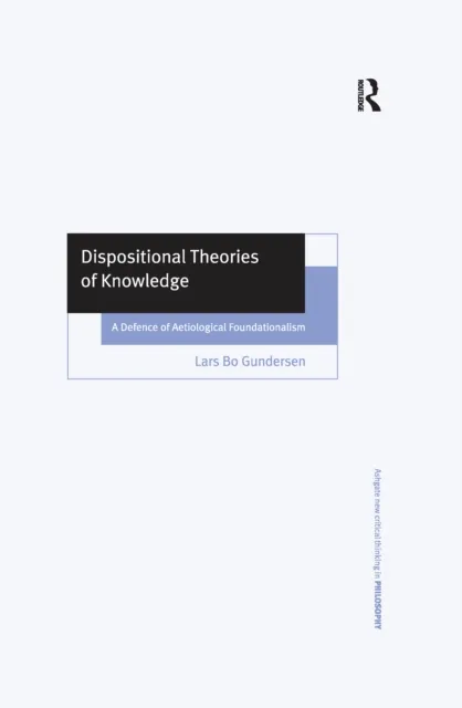 Dispositional Theories of Knowledge