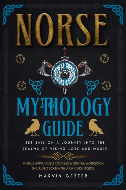 Norse Mythology Guide: Set Sail on a Journey into the Realms of Viking Lore and Magic