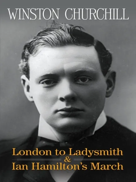 London to Ladysmith & Ian Hamilton's March