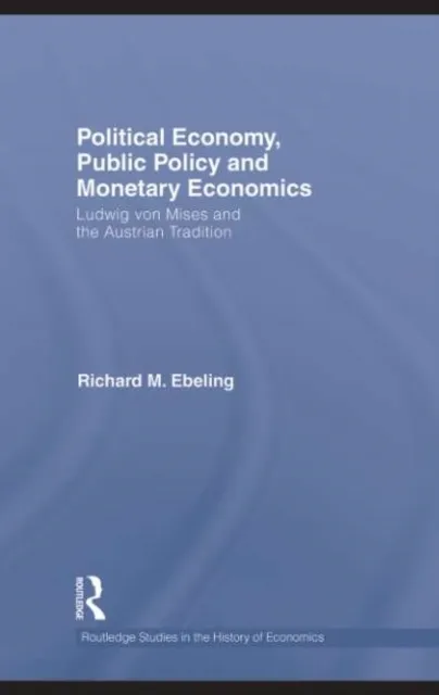 Political Economy, Public Policy and Monetary Economics