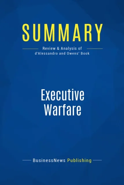 Summary: Executive Warfare