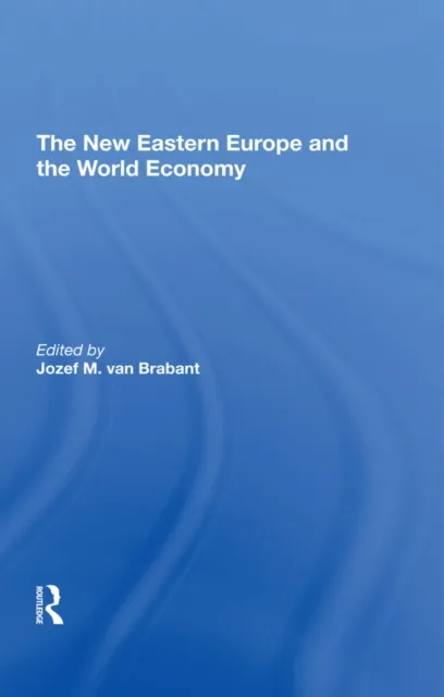 New Eastern Europe And The World Economy