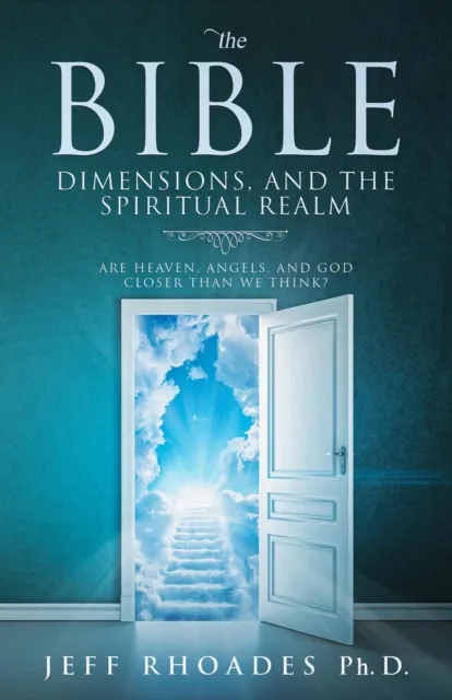 Bible, Dimensions, and the Spiritual Realm