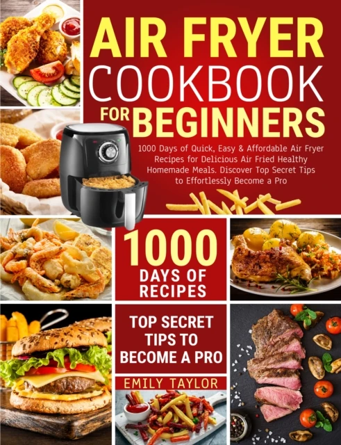 Air Fryer Cookbook For Beginners