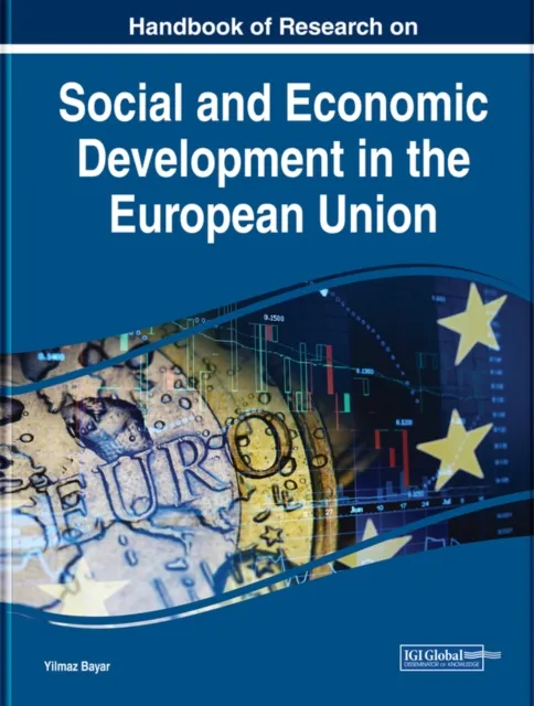 Handbook of Research on Social and Economic Development in the European Union