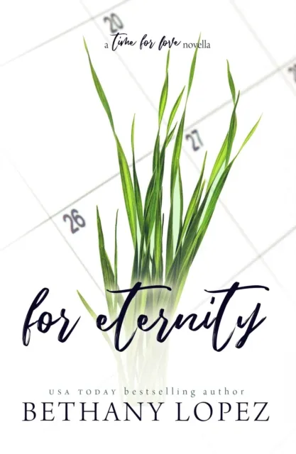 For Eternity: A Time for Love Series Novella