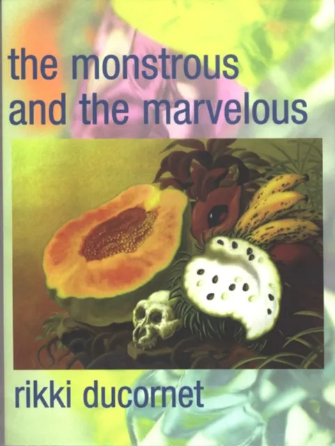 Monstrous and the Marvelous