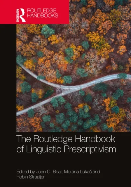 Routledge Handbook of Linguistic Prescriptivism