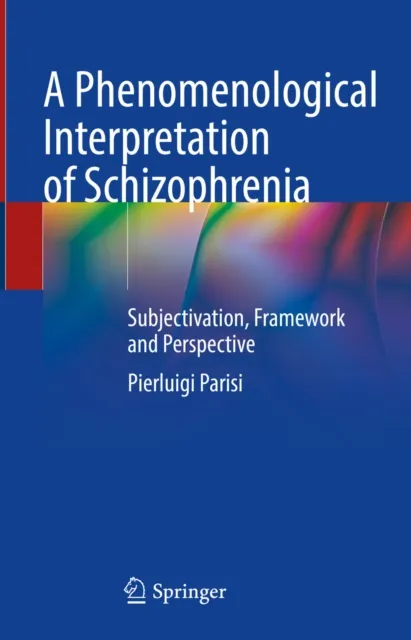 Phenomenological Interpretation of Schizophrenia