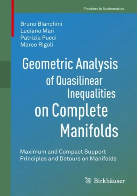 Geometric Analysis of Quasilinear Inequalities on Complete Manifolds