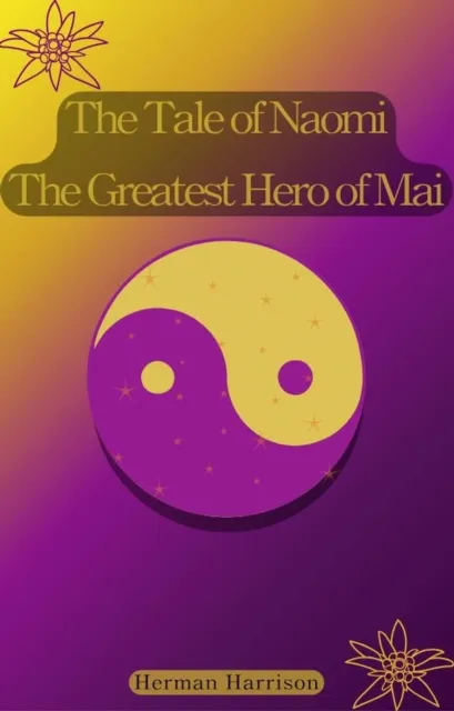 Tale of Naomi the Greatest Hero of Mai