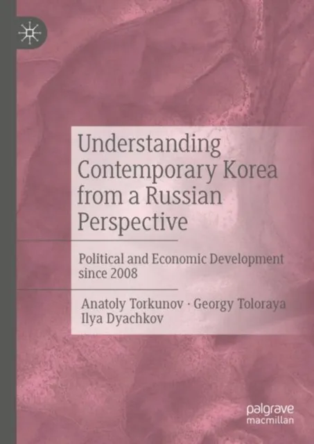 Understanding Contemporary Korea from a Russian Perspective