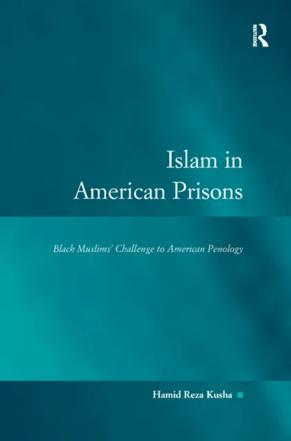 Islam in American Prisons