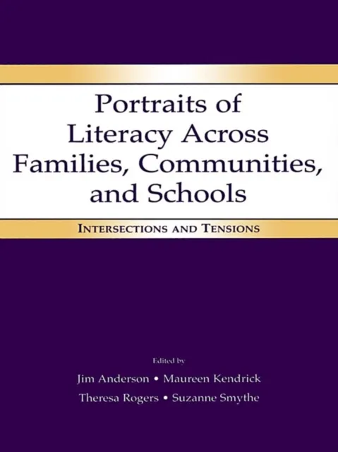Portraits of Literacy Across Families, Communities, and Schools