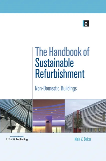 Handbook of Sustainable Refurbishment: Non-Domestic Buildings