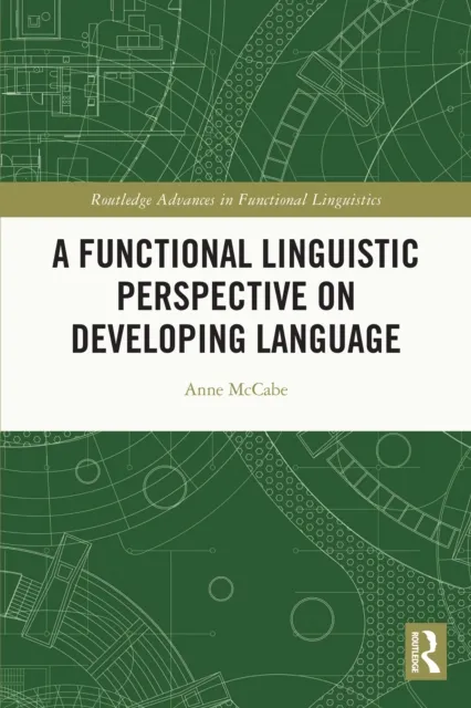 Functional Linguistic Perspective on Developing Language