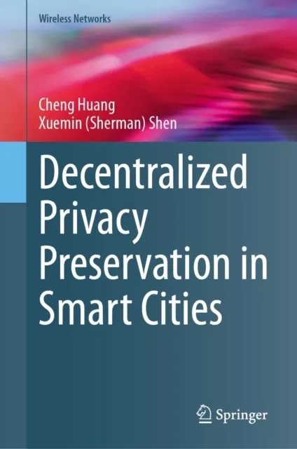 Decentralized Privacy Preservation in Smart Cities