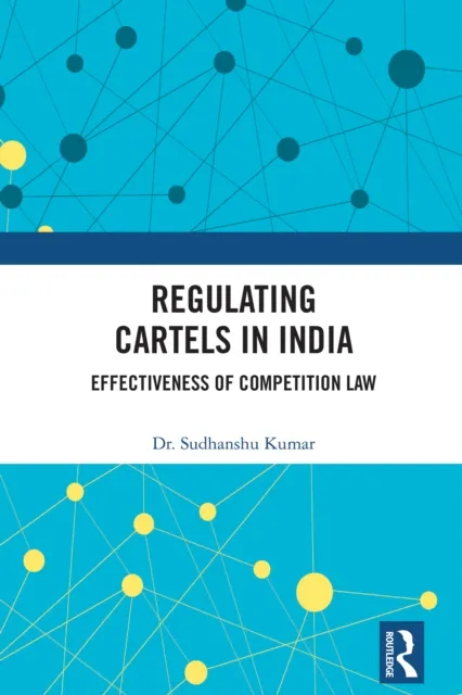 Regulating Cartels in India