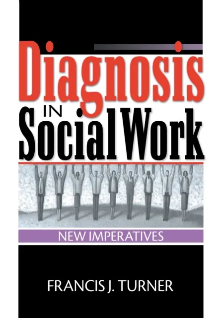 Diagnosis in Social Work