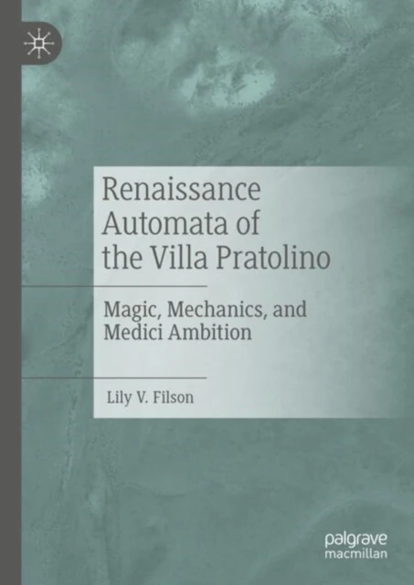 Renaissance Automata of the Villa Pratolino