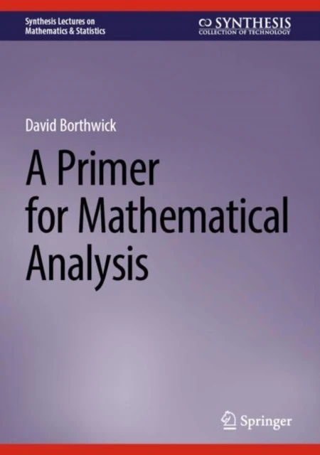 Primer for Mathematical Analysis