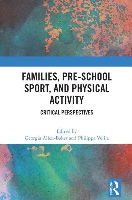 Families, Pre-School Sport, and Physical Activity