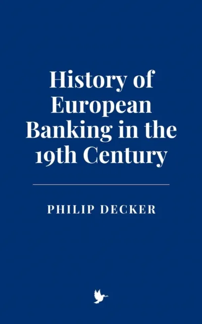 History of European Banking in the 19th Century