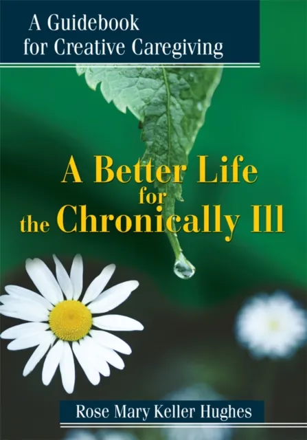 Better Life for the Chronically Ill