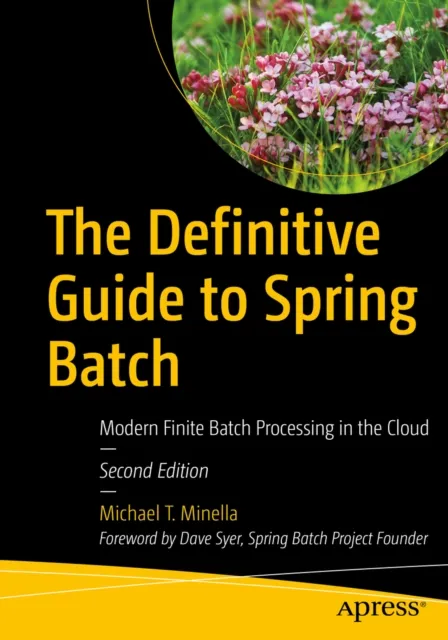 Definitive Guide to Spring Batch