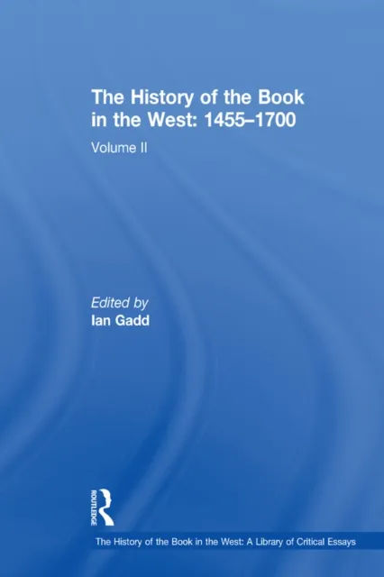 History of the Book in the West: 1455-1700
