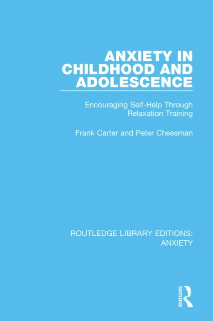 Anxiety in Childhood and Adolescence