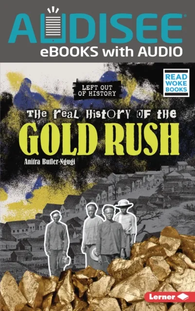 Real History of the Gold Rush