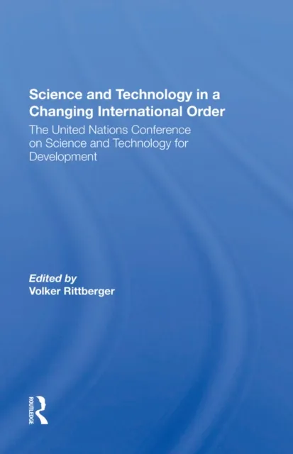 Science And Technology In A Changing International Order