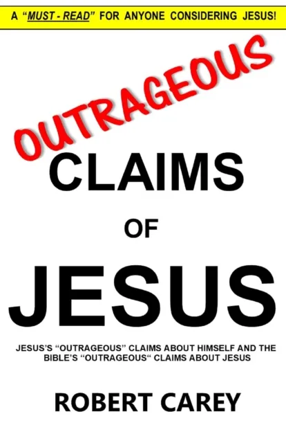 Outrageous Claims of Jesus