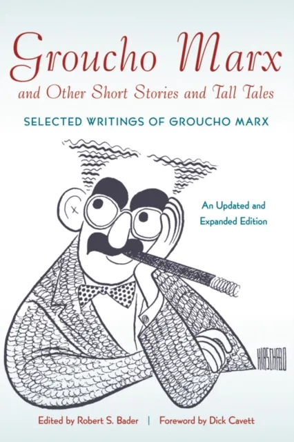 Groucho Marx and Other Short Stories and Tall Tales