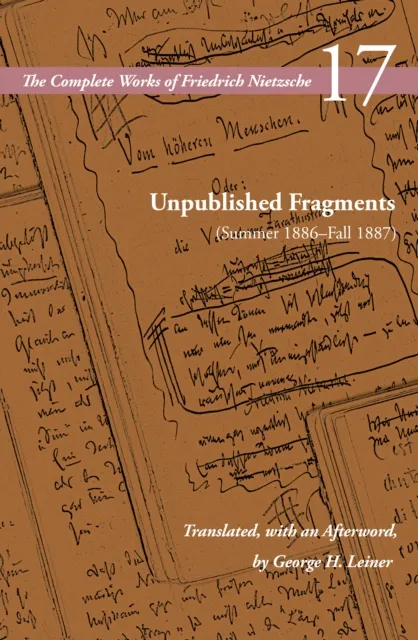 Unpublished Fragments (Summer 1886-Fall 1887)