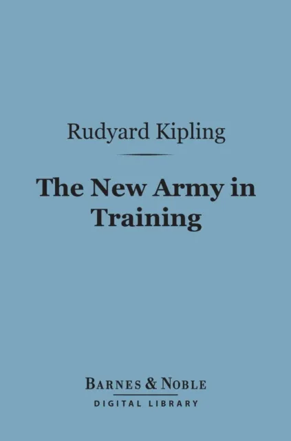 New Army in Training (Barnes & Noble Digital Library)
