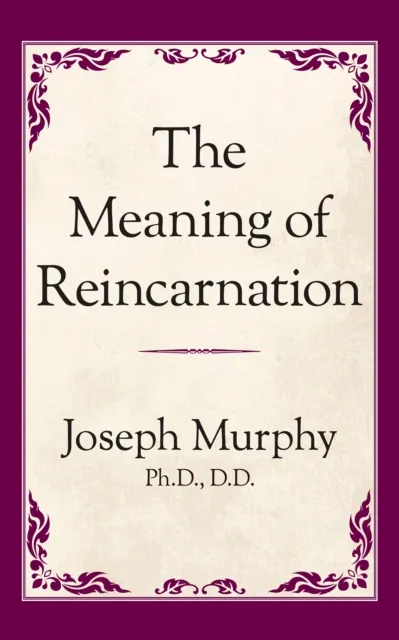 Meaning of Reincarnation