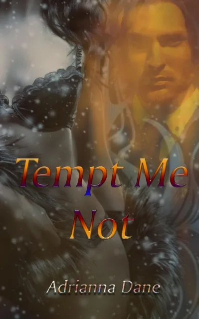 Tempt Me Not