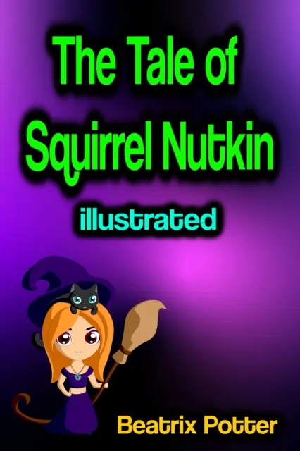 Tale of Squirrel Nutkin illustrated