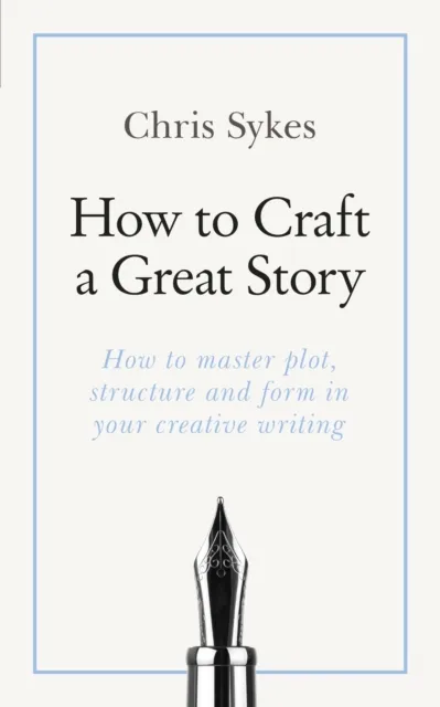 How to Craft a Great Story