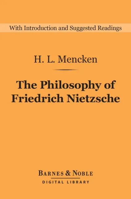 Philosophy of Friedrich Nietzsche (Barnes & Noble Digital Library)