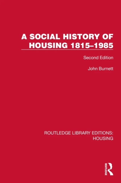 Social History of Housing 1815-1985