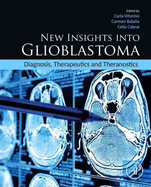 New Insights into Glioblastoma