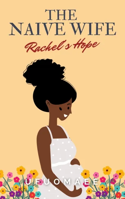 Naive Wife: Rachel's Hope