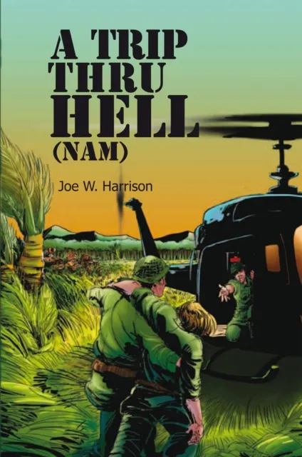 Trip Thru Hell (Nam)