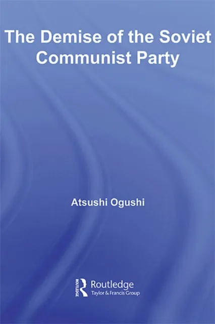 Demise of the Soviet Communist Party
