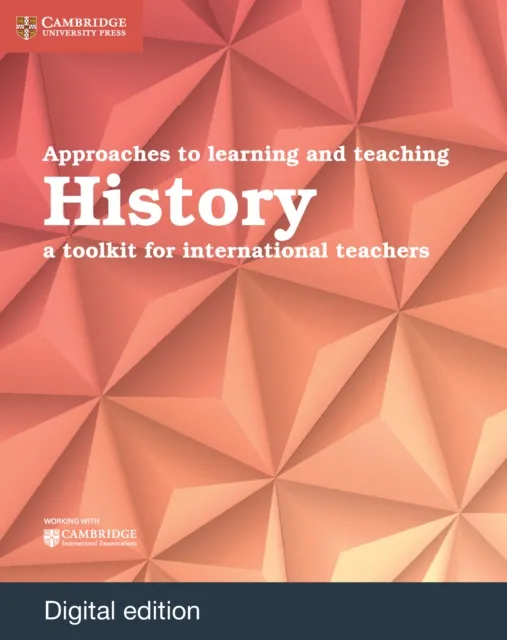 Approaches to Learning and Teaching History Digital Edition